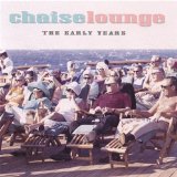 The Early Years Lyrics Chaise Lounge