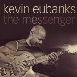  The Messenger Lyrics Kevin Eubanks