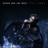 The Game (Single) Lyrics Oscar And The Wolf