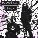 Miscellaneous Lyrics Porcelain Black