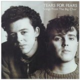 Songs From The Big Chair Lyrics Tears For Fears