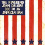 Ode to an American Urn Lyrics The Reverend John DeLore