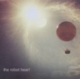 The Robot Heart Lyrics The Robot Heart