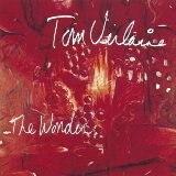 The Wonder Lyrics Tom Verlaine