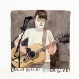 Colin Meloy Sings Live! Lyrics Colin Meloy
