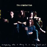 Everybody Else Is Doing It So Why Cant We Lyrics Cranberries
