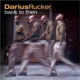 Back To Then Lyrics Darius Rucker