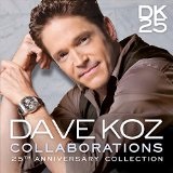 Collaborations  Lyrics Dave Koz
