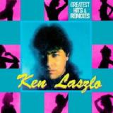 Greatest Hits & Remixes Lyrics Ken Laszlo