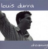 Dreaming Lyrics Louis Durra