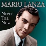 Never Till Now Lyrics Mario Lanza