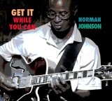 Get It While You Can Lyrics Norman Johnson