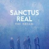 The Dream Lyrics Sanctus Real