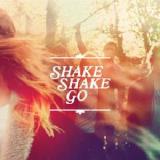 Shake Shake Go Lyrics Shake Shake Go