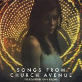 Songs from Church Avenue Lyrics The Reverend John DeLore