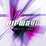 Parallel Lines Lyrics Airwave