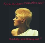 FauxDiva XX Lyrics Alicia Bridges