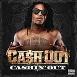 Cashin' Out (Single) Lyrics Ca$h Out
