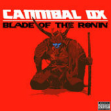 Blade of the Ronin Lyrics Cannibal Ox