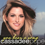 You Hear a Song (Single) Lyrics Cassadee Pope