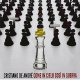 Come in Cielo Cosi' in Guerra Lyrics Cristiano De André