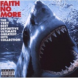 The Very Best Definitive Ultimate Greatest Hits Collection Lyrics Faith No More