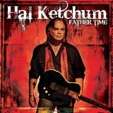 Father Time Lyrics Hal Ketchum