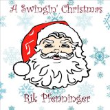 A Swingin' Christmas Lyrics Rik Pfenninger