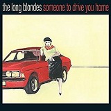 Someone to Drive You Home Lyrics The Long Blondes