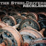 Reckless Lyrics The Steeldrivers