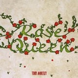 Rose Queen Lyrics Tony Mortley