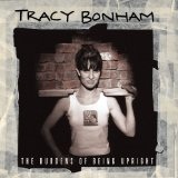 The burdens if being upright Lyrics Tracy Bonham