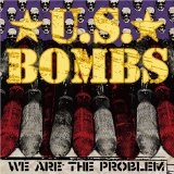 We Are The Problem Lyrics U S Bombs