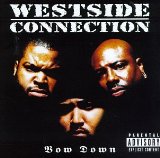 Bow Down Lyrics Westside Connection