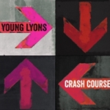 Crash Course (EP) Lyrics Young Lyons