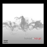 Hot Girl (Single) Lyrics Hot Rod