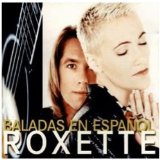 Balads En Espanol Lyrics Roxette