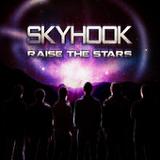 Raise the Stars (EP) Lyrics Skyhook