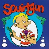 Squirtgun Lyrics Squirtgun