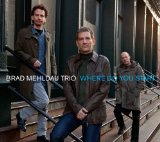 Where Do You Start? Lyrics Brad Mehldau & Brad Mehldau Trio