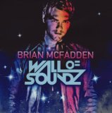 Wall Of Soundz Lyrics Brian McFadden