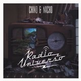 Radio Universo Lyrics Chino & Nacho