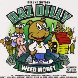 Weed Money Lyrics Daz Dilly
