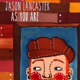 As You Are Lyrics Jason Lancaster