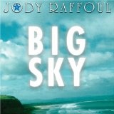 Big Sky Lyrics Jody Raffoul