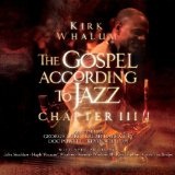 Gospel According To Jazz: Chapter 3 Lyrics Kirk Whalum