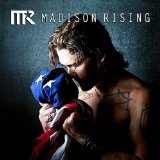 Madison Rising Lyrics Madison Rising