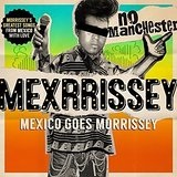 No Manchester Lyrics Mexrrissey