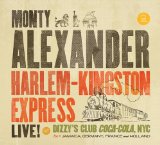 Harlem-Kingston Express Live! Lyrics Monty Alexander