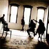 Till We Have Faces Lyrics Over The Rhine